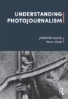 Image for Understanding Photojournalism