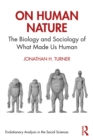 Image for On Human Nature: The Biology and Sociology of What Made Us Human