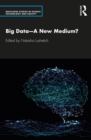Image for Big Data—A New Medium?