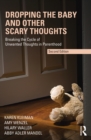 Image for Dropping the baby and other scary thoughts: breaking the cycle of unwanted thoughts in parenthood