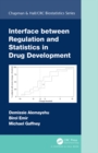 Image for Interface Between Regulation and Statistics in Drug Development