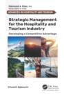 Image for Strategic management for the hospitality and tourism industry: developing a competitive advantage