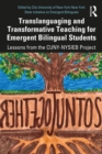 Image for Translanguaging and Transformative Teaching for Emergent Bilingual Students: Lessons from the CUNY-NYSIEB Project