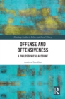 Image for Offense and Offensiveness: A Philosophical Account