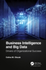 Image for Business intelligence and big data: drivers of organizational success
