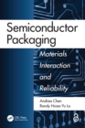 Image for Semiconductor Packaging: Materials Interaction and Reliability