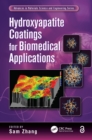 Image for Hydroxyapatite Coatings for Biomedical Applications