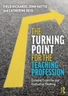Image for The turning point for the teaching profession: growing expertise and evaluative thinking