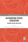 Image for Accounting Ethics Education: Teaching Virtues and Values