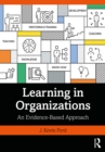 Image for Learning in Organizations: An Evidence-Based Approach