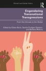 Image for Engendering transnational transgressions: from the intimate to the global