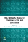 Image for Multilingual mediated communication and cognition
