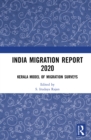 Image for India Migration Report 2020: Kerala Model of Migration Surveys