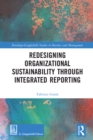 Image for Redesigning Organizational Sustainability Through Integrated Reporting