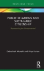Image for Public Relations and Sustainable Citizenship: Representing the Unrepresented