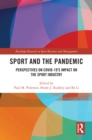 Image for Sport and the Pandemic: Perspectives on COVID-19&#39;S Impact on the Sport Industry
