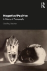 Image for Negative/positive: A History of Photography