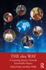 Image for The Elea Way: A Learning Journey Toward Sustainable Impact