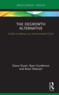 Image for The Degrowth Alternative: A Path to Address Our Environmental Crisis?