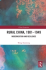 Image for Rural China, 1901-1949: modernization and resilience