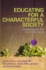 Image for Educating for a Characterful Society: Responsibility and the Public Good