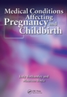 Image for Medical conditions affecting pregnancy and childbirth: a handbook for midwives