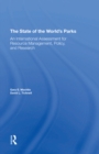Image for The State of the World&#39;s Parks: An International Assessment for Resource Management, Policy, and Research