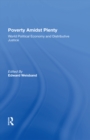 Image for Poverty Amidst Plenty: World Political Economy and Distributive Justice