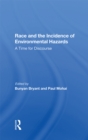 Image for Race and the Incidence of Environmental Hazards: A Time for Discourse