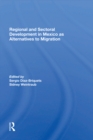 Image for Regional And Sectoral Development In Mexico As Alternatives To Migration