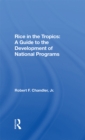 Image for Rice In The Tropics: A Guide To Development Of National Programs