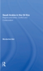 Image for Saudi Arabia in the Oil Era: Regime and Elites; Conflict and Collaboration