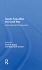 Image for South Asia After The Cold War: International Perspectives