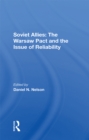 Image for Soviet Allies: The Warsaw Pact And The Issue Of Reliability