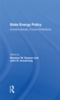 Image for State Energy Policy: Current Issues, Future Directions