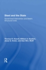 Image for Steel and the State: Government Intervention and Steel&#39;s Structural Crisis