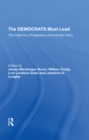 Image for The Democrats must lead: the case for a progressive Democratic Party