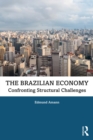 Image for The Brazilian Economy: Confronting Structural Challenges