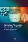 Image for Heterophase polymerization: basic concepts and principles