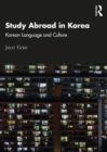 Image for Study abroad in Korea: Korean language and culture