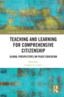 Image for Teaching and Learning for Comprehensive Citizenship: Global Perspectives on Peace Education
