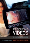 Image for Producing videos: a complete guide