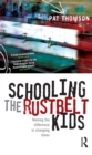Image for Schooling the rustbelt kids: making the difference in changing times