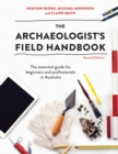 Image for The archaeologist&#39;s field handbook