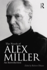 Image for The novels of Alex Miller: an introduction