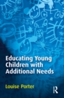 Image for Educating young children with additional needs