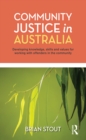 Image for Community Justice in Australia: Developing Knowledge, Skills and Values for Working With Offenders in the Community