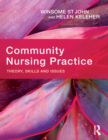 Image for Community Nursing Practice: Theory, Skills and Issues
