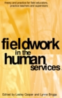 Image for Fieldwork in the Human Services: Theory and Practice for Field Educators, Practice Teachers and Supervisors
