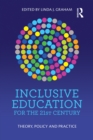 Image for Inclusive Education for the 21st Century: Theory, Policy and Practice